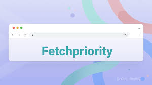 fetchpriority impact