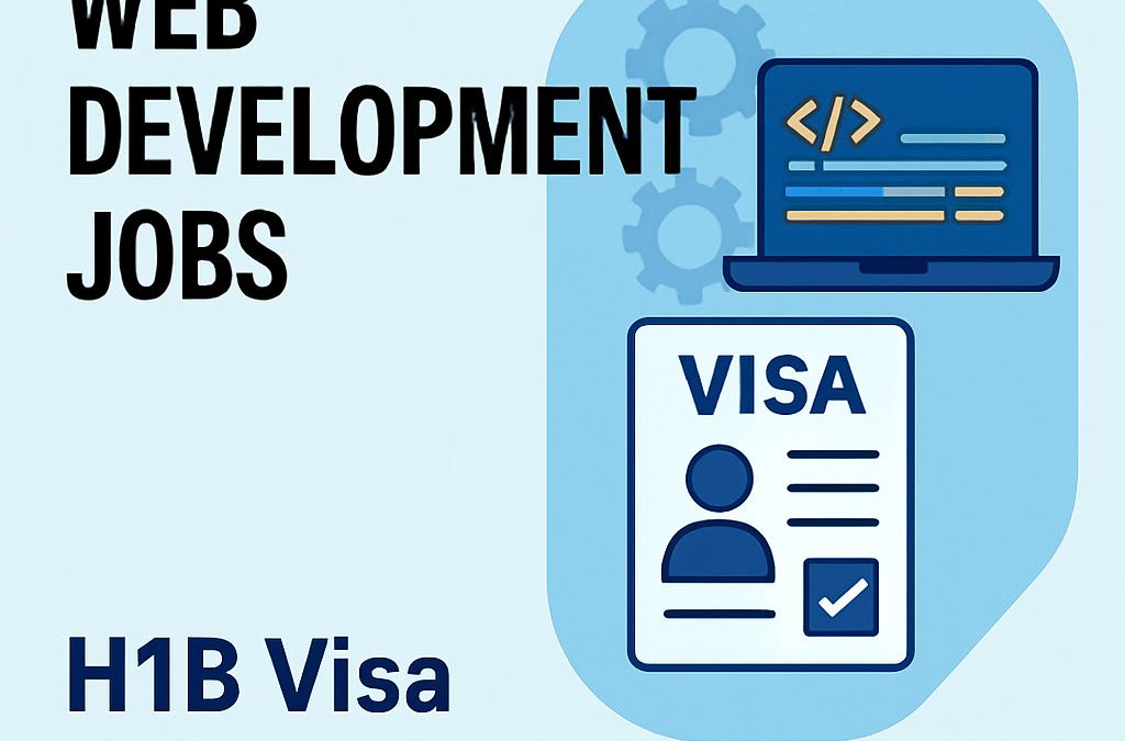 How to Find the best web development jobs with a H1B Visa in 2025