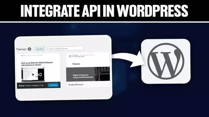 How to Integrate API in WordPress: A Comprehensive Guide