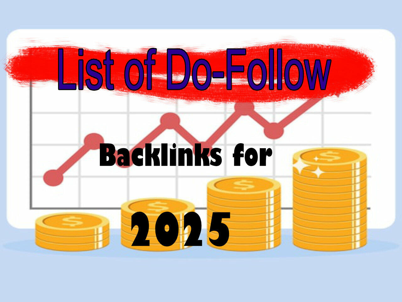 Do-Follow Backlinks: The List of Do Follow Backlinks Sites for 2025