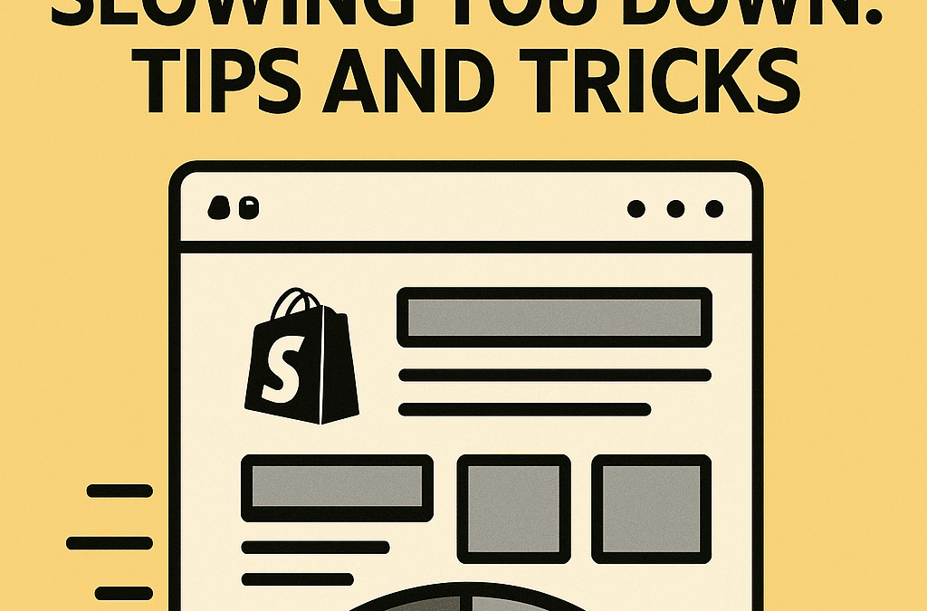 Why Your Shopify Theme Might Be Slowing You Down: 17+ Smart Tips and Speed Me Up Tricks